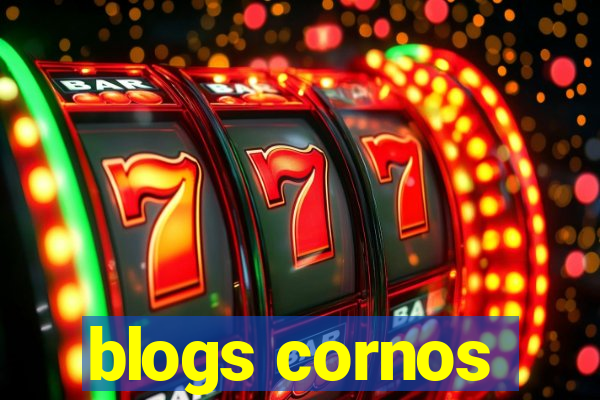 blogs cornos